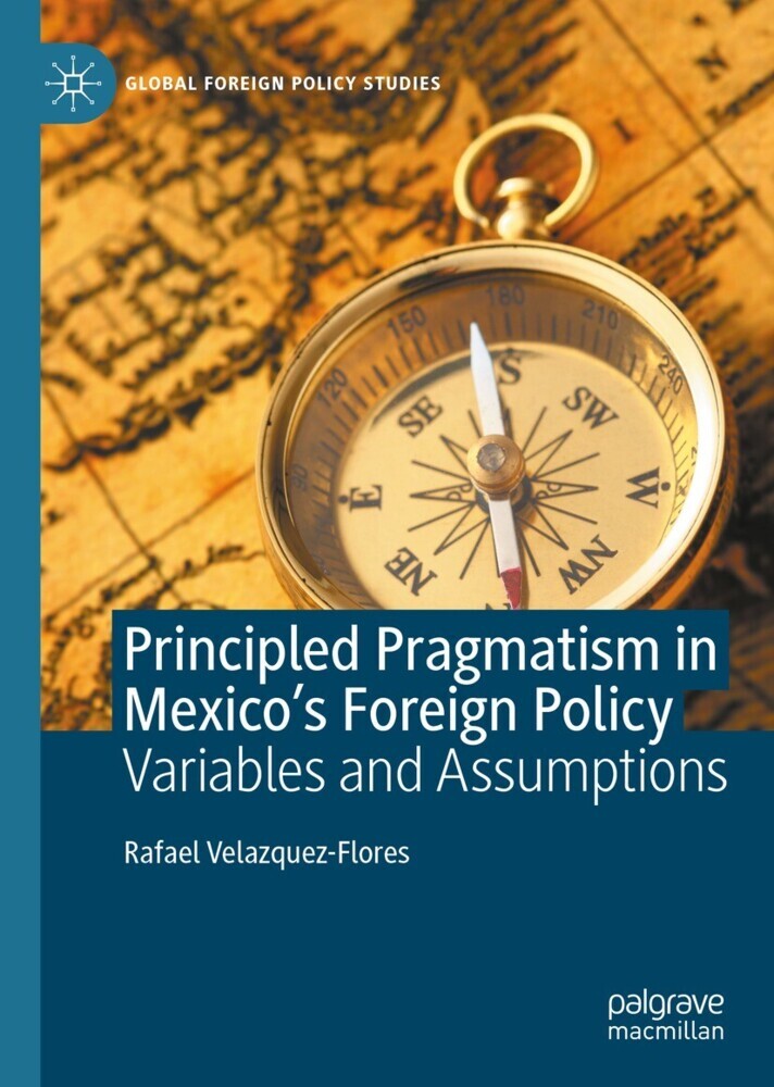 Principled Pragmatism in Mexico's Foreign Policy main product photo