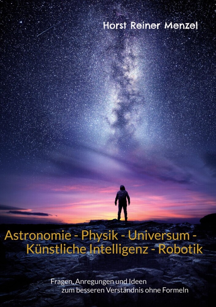 Astronomie - Physik - Universum - Künstliche Intelligenz - Robotik main product photo