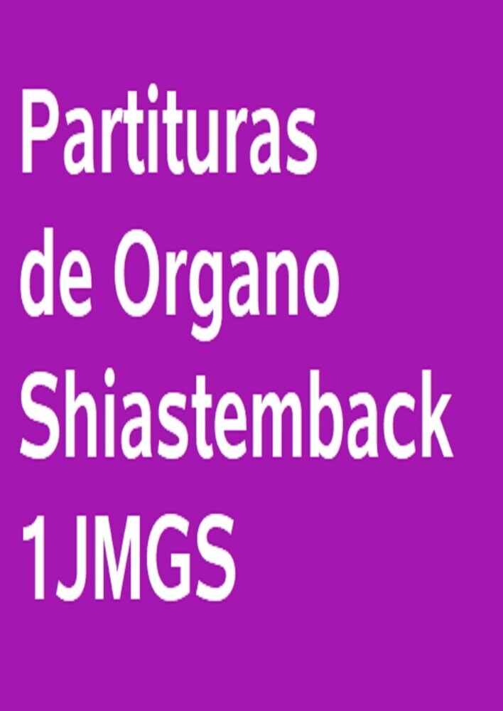 Partituras De Órgano Shiastemback 1JMGS main product photo