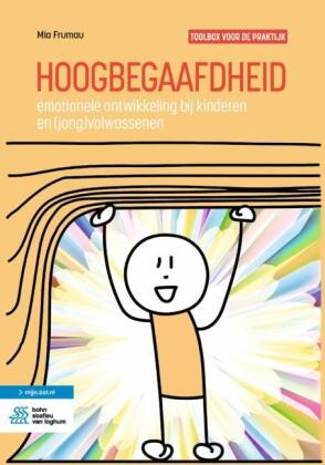 Hoogbegaafdheid: emotionele ontwikkeling bij kinderen en  (jong)volwassenen