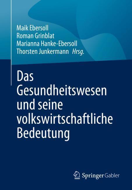 Das Gesundheitswesen und seine volkswirtschaftliche Bedeutung main product photo