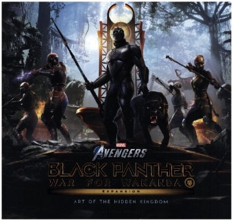 Marvel's Avengers: Black Panther: War for Wakanda - The Art of the Expansion: Art of the Hidden Kingdom
