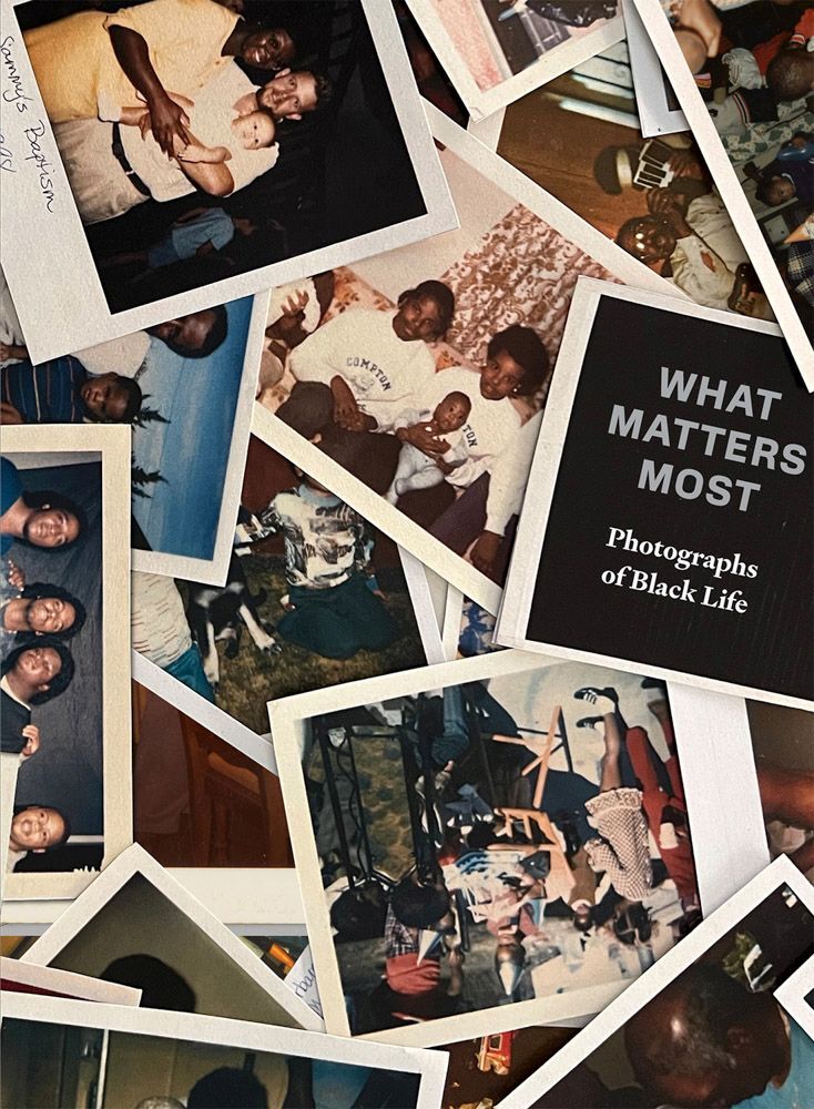 What Matters Most: Photographs Of Black Life main product photo