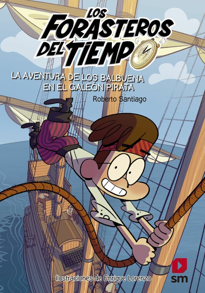 Los Forasteros del Tiempo 4. La aventura de los Balbuena en el galeón pirata main product photo