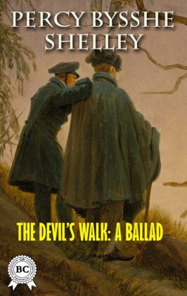 The Devil'S Walk: A Ballad