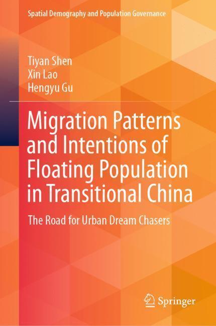 Migration Patterns and Intentions of Floating Population in Transitional China main product photo