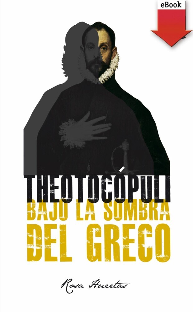 Theotocópuli. Bajo la sombra del Greco main product photo