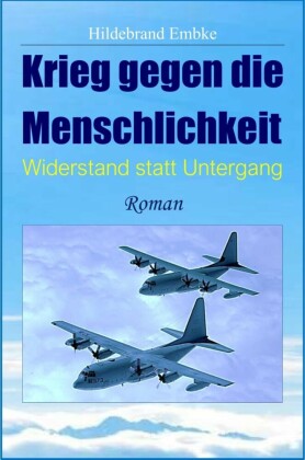 Krieg gegen die Menschlichkeit