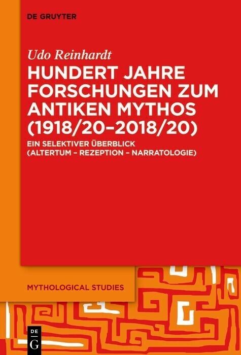 Hundert Jahre Forschungen zum antiken Mythos (1918/20-2018/20) main product photo