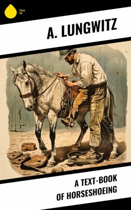 A Text-Book of Horseshoeing