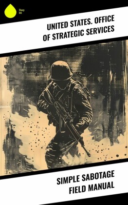 Simple Sabotage Field Manual