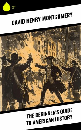 The Beginner's Guide to American History