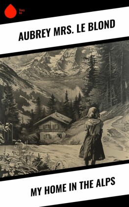 My Home in the Alps