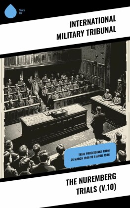 The Nuremberg Trials (V.10)