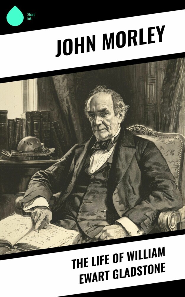 The Life of William Ewart Gladstone main product photo