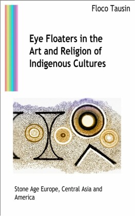 Eye Floaters in the Art and Religion of Indigenous Cultures