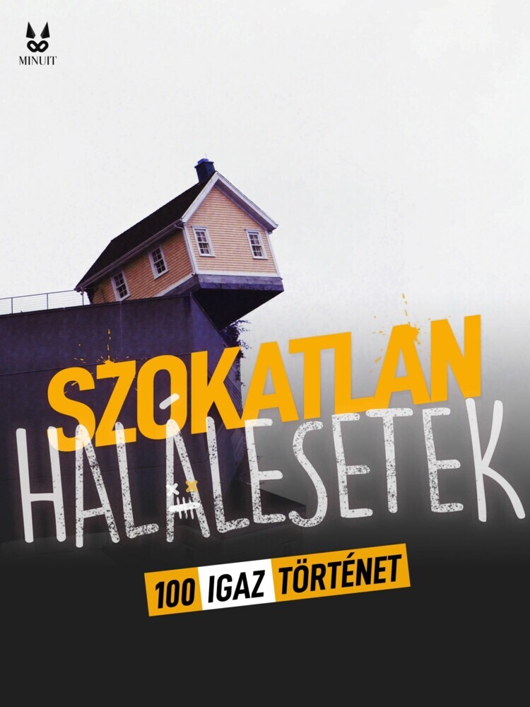 100 IGAZ TÖRTENET SZOKATLAN HALALESETEKROL main product photo