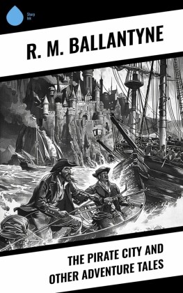 The Pirate City and Other Adventure Tales