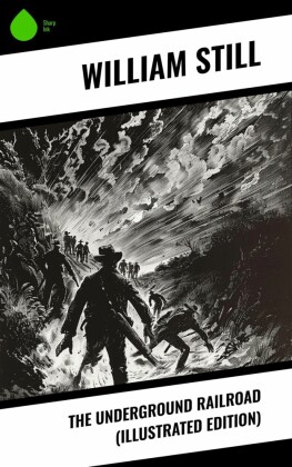 The Underground Railroad (Illustrated Edition)