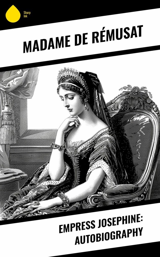 Empress Josephine: Autobiography main product photo