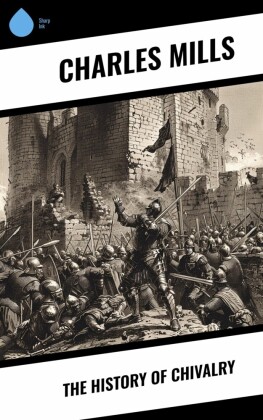 The History of Chivalry