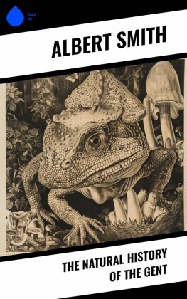 The Natural History of the Gent