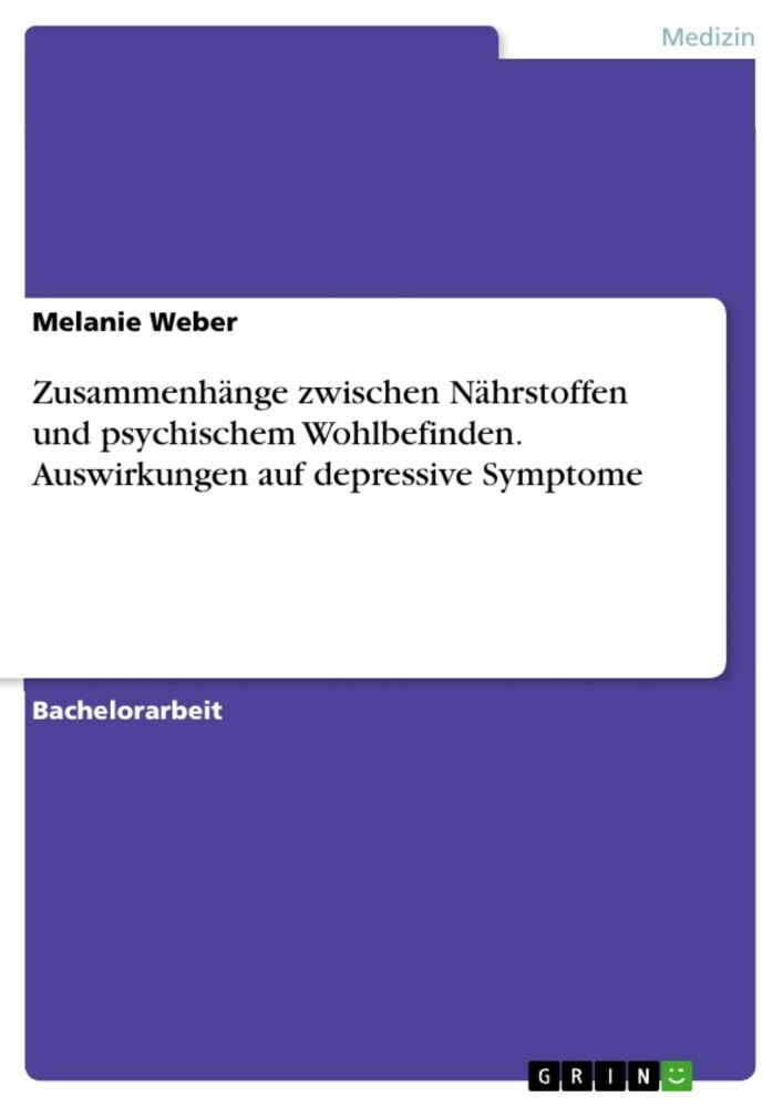 Zusammenhänge zwischen Nährstoffen und psychischem Wohlbefinden. Auswirkungen auf depressive Symptome main product photo