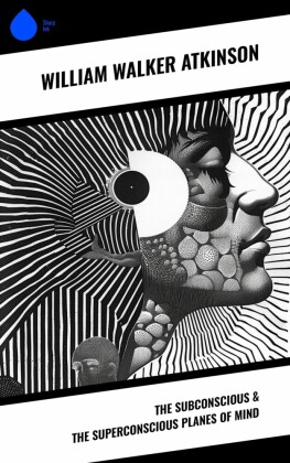 The Subconscious & The Superconscious Planes of Mind