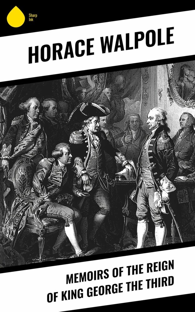 Memoirs of the Reign of King George the Third main product photo