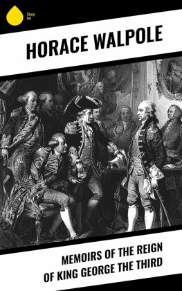 Memoirs of the Reign of King George the Third