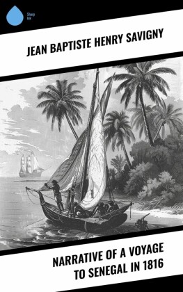 Narrative of a Voyage to Senegal in 1816