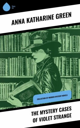 The Mystery Cases of Violet Strange