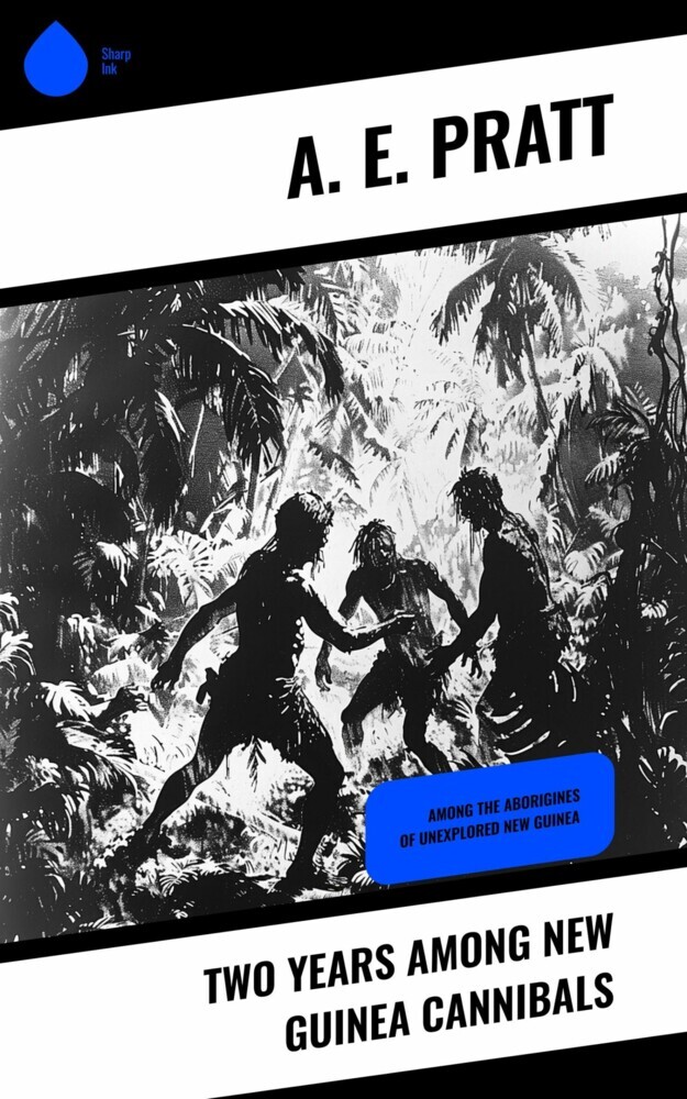 Two Years Among New Guinea Cannibals main product photo