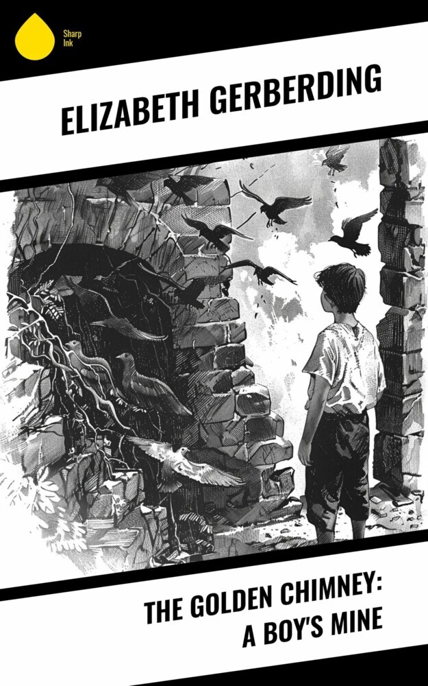 The Golden Chimney: A Boy's Mine main product photo