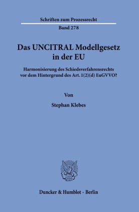 Das UNCITRAL Modellgesetz in der EU.