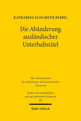 Die Abänderung ausländischer Unterhaltstitel