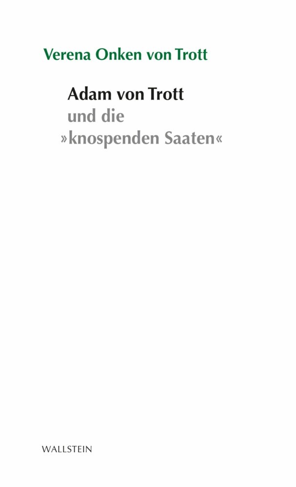 Adam von Trott und seine 'knospenden Saaten' main product photo
