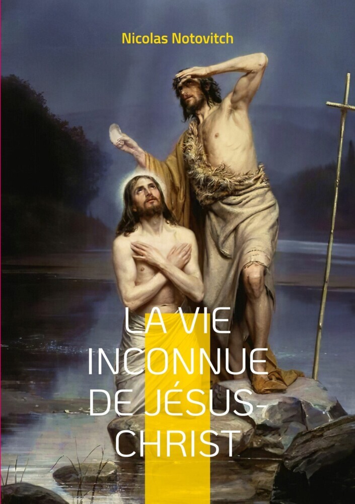 La vie inconnue de Jésus-Christ main product photo