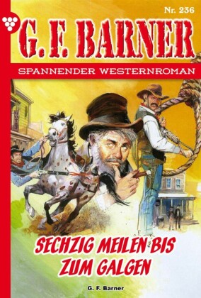 Sechzig Meilen bis zum Galgen