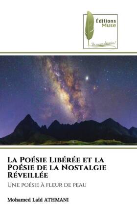 La Poésie Libérée et la Poésie de la Nostalgie Réveillée