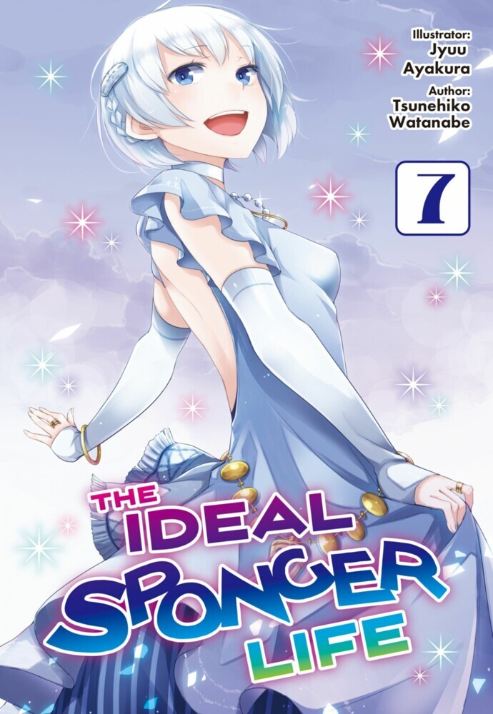 The Ideal Sponger Life: Volume 7 (Light Novel) main product photo
