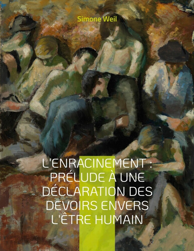 L'Enracinement : Prélude à une déclaration des devoirs envers l'être humain main product photo