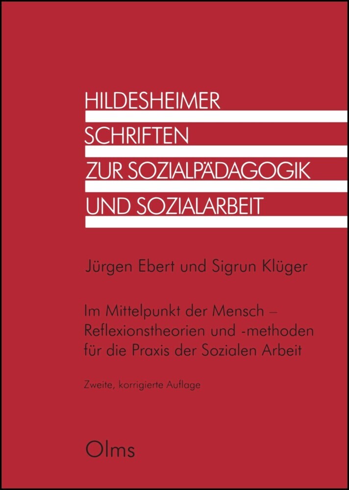 Im Mittelpunkt der Mensch - Reflexionstheorien und -methoden für die Praxis der Sozialen Arbeit main product photo