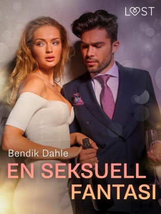 En seksuell fantasi - erotisk novelle