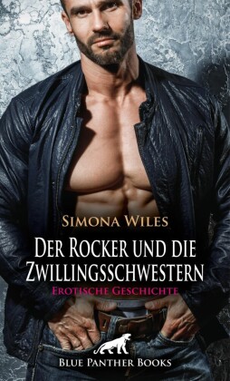 Der Rocker und die Zwillingsschwestern | Erotische Geschichte
