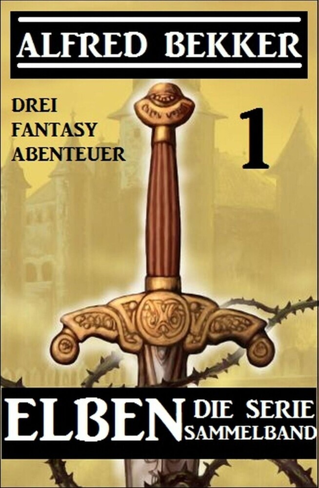 Elben - Die Serie Sammelband 1: Drei Fantasy Abenteuer main product photo