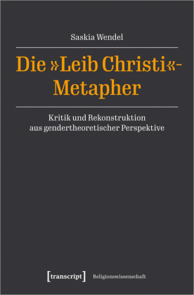 Die »Leib Christi«-Metapher