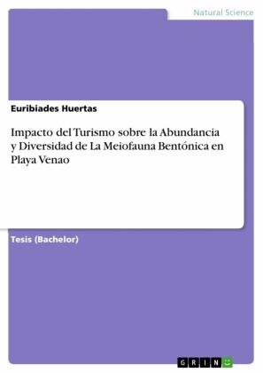 Impacto del Turismo sobre la Abundancia y Diversidad de La Meiofauna Bentónica en Playa Venao