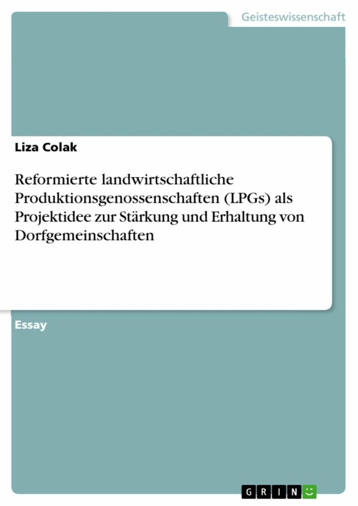 Reformierte landwirtschaftliche Produktionsgenossenschaften (LPGs) als Projektidee zur Stärkung und Erhaltung von Dorfgemeinschaften main product photo
