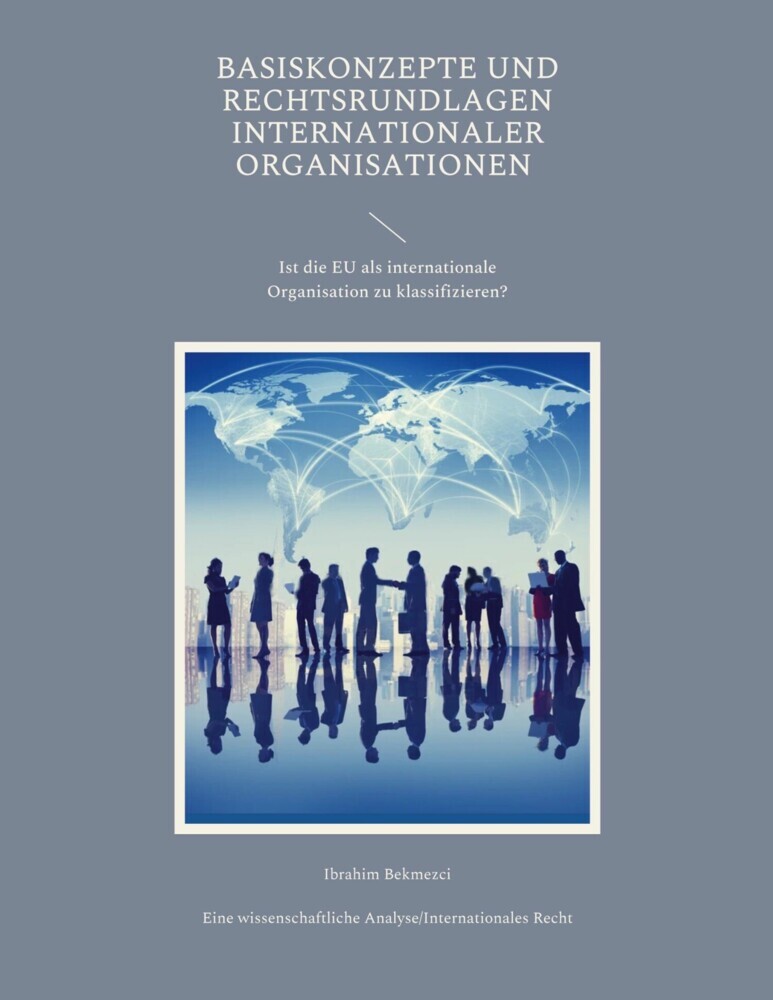 Basiskonzepte und Rechtsrundlagen internationaler Organisationen main product photo